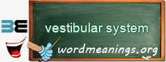 WordMeaning blackboard for vestibular system